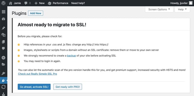 Click the button labelled Go ahead, activate SSL! in Really Simple SSL plugin settings