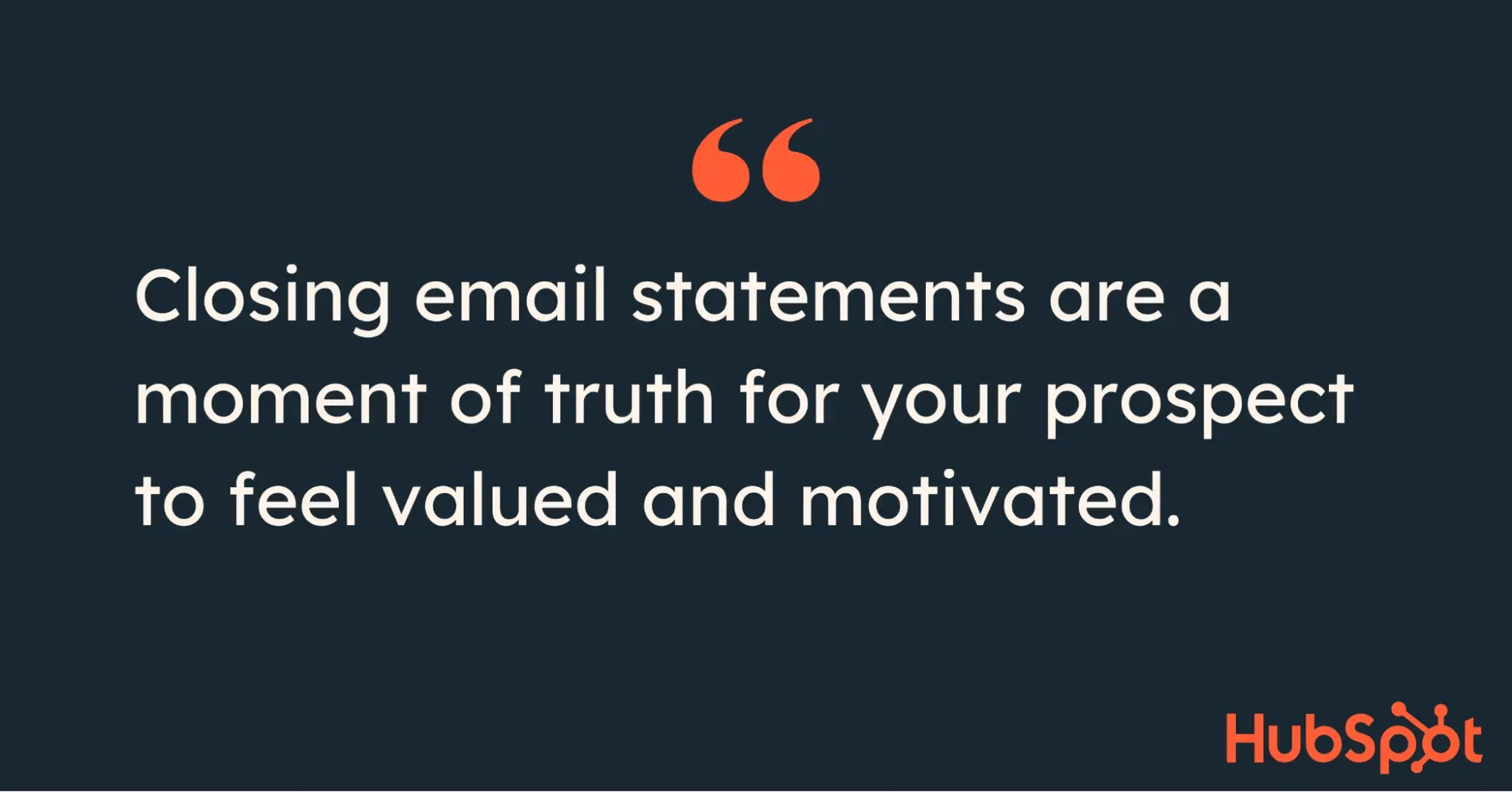 quote about why closing statements in emails matter