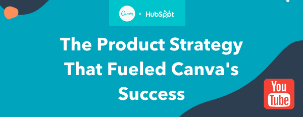 The Product Strategy That Fueled Canvas Success (1)