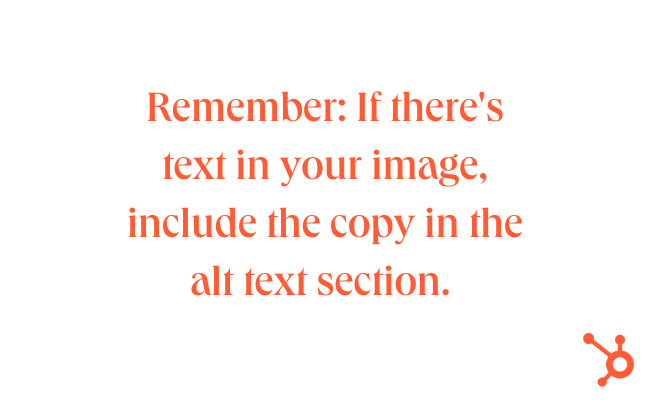 Accessibility issues: Image reads 'Remember: If there's text in your image, include the copy in the alt text section' in orange text on a white background. Orange HubSpot sprocket logo in bottom right corner. 