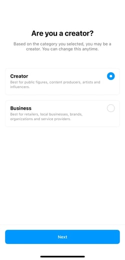 creator or business.webp?width=250&height=520&name=creator or business - The Ultimate Guide to Instagram for Business [+ Data From 650+ Marketers]