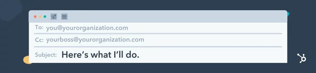 catchy subject lines for business emails, “here’s what I’ll do”