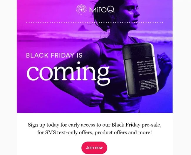 MitoQ uses email drip campaigns to promote its Black Friday sale.