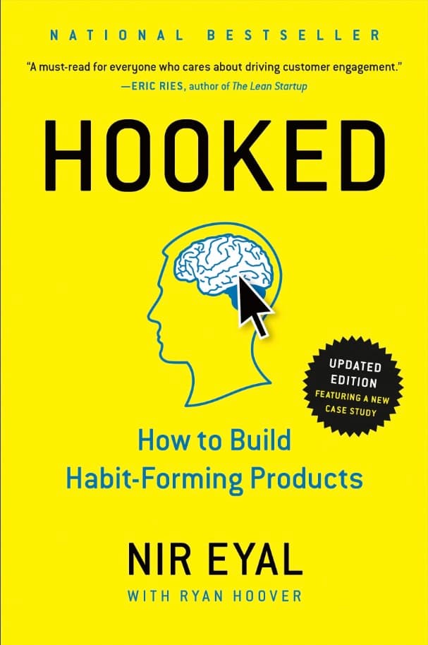 Hooked: How to Build Habit-Forming Products