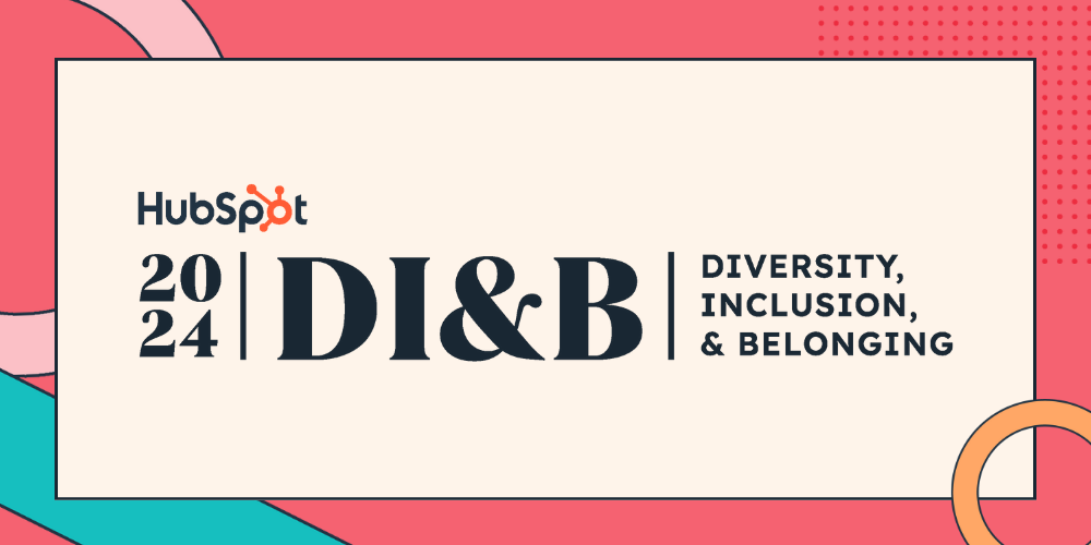 HubSpot Releases 8th Annual Diversity, Inclusion, & Belonging Report