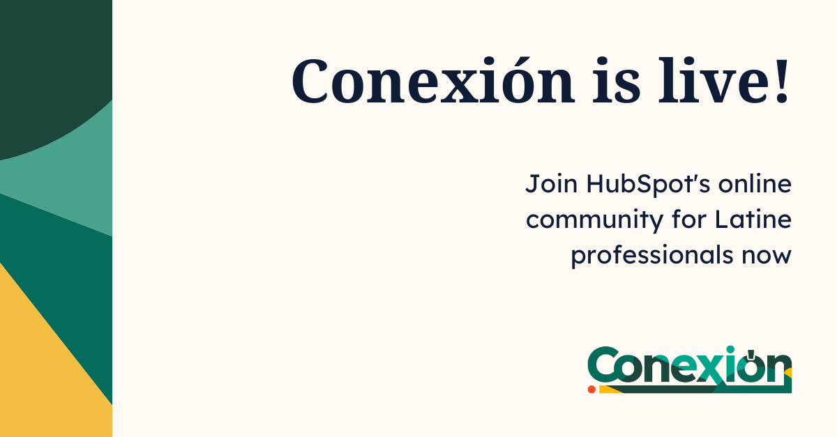 HubSpot launches Conexión, a new digital community for Latine professionals